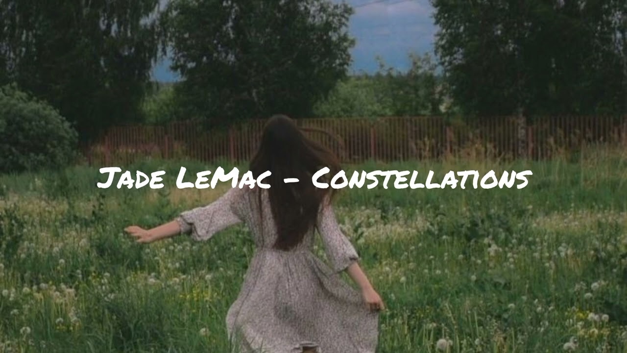 Constellation • jade lemac | tiktok music