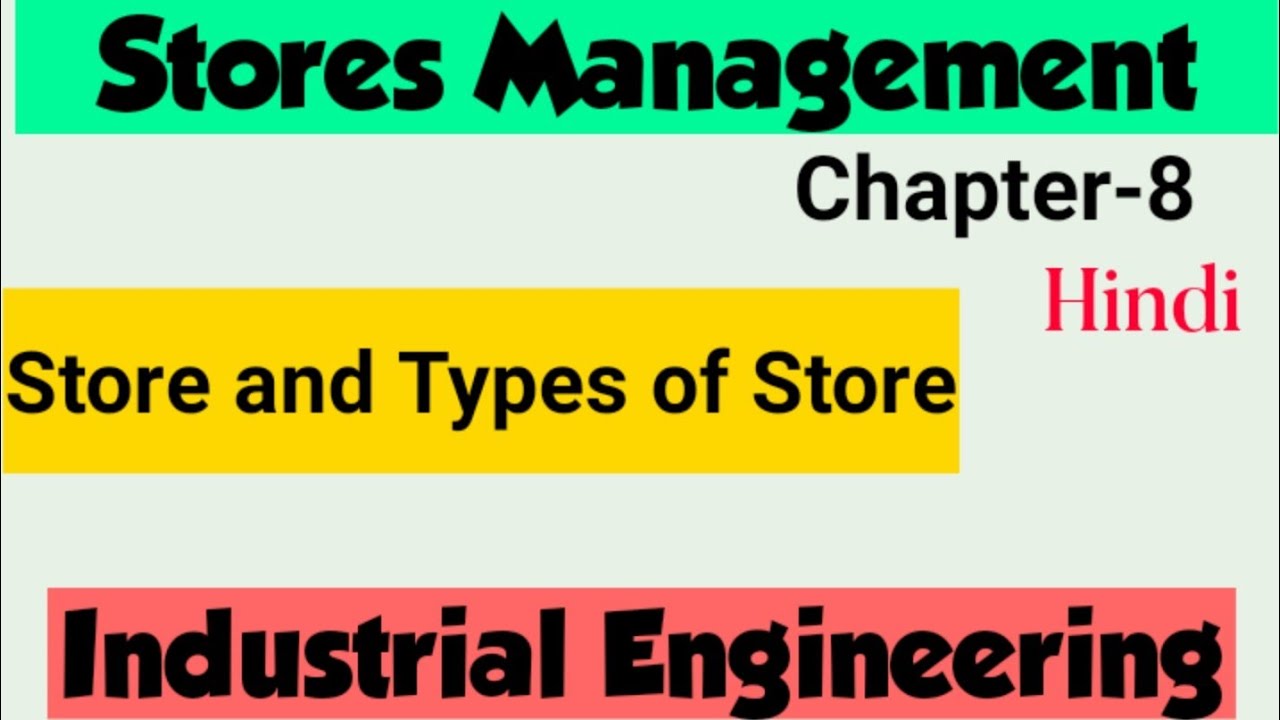 Store।Types of stores।open and closed store। Centralised and decentralised store। Industrial Engg
