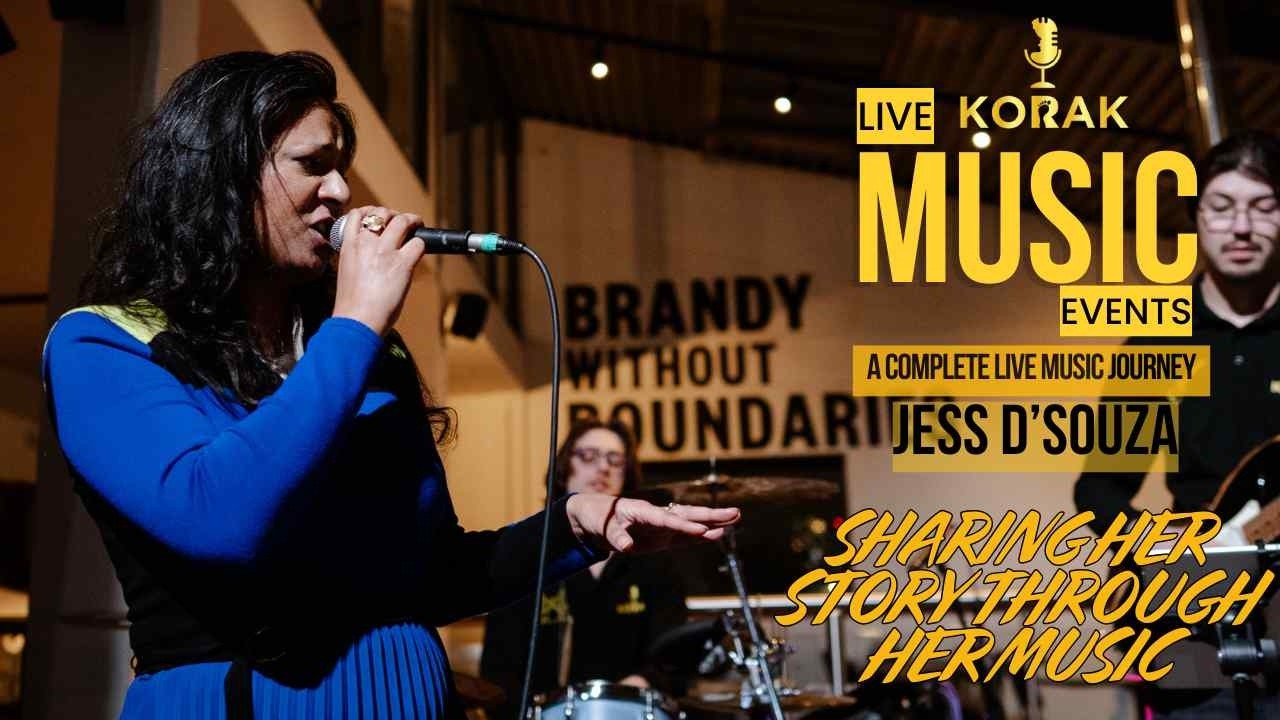 Korak Live Music Events - The story of Jess D'Souza.Sharing her story through her music.|Korak Live|
