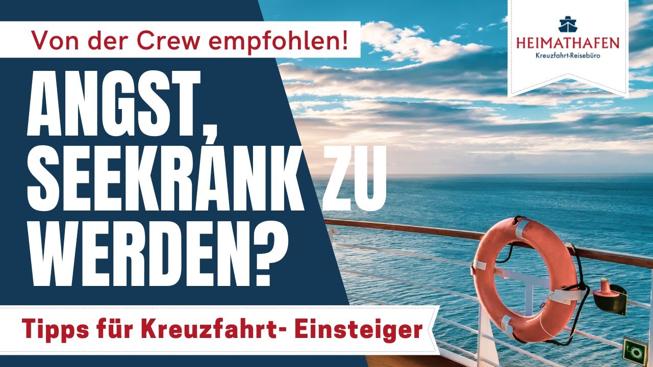 Kreuzfahrer ABC | Angst, Seekrank zu werden? Tipps und Erfahrungen für Kreuzfahrt Einsteiger