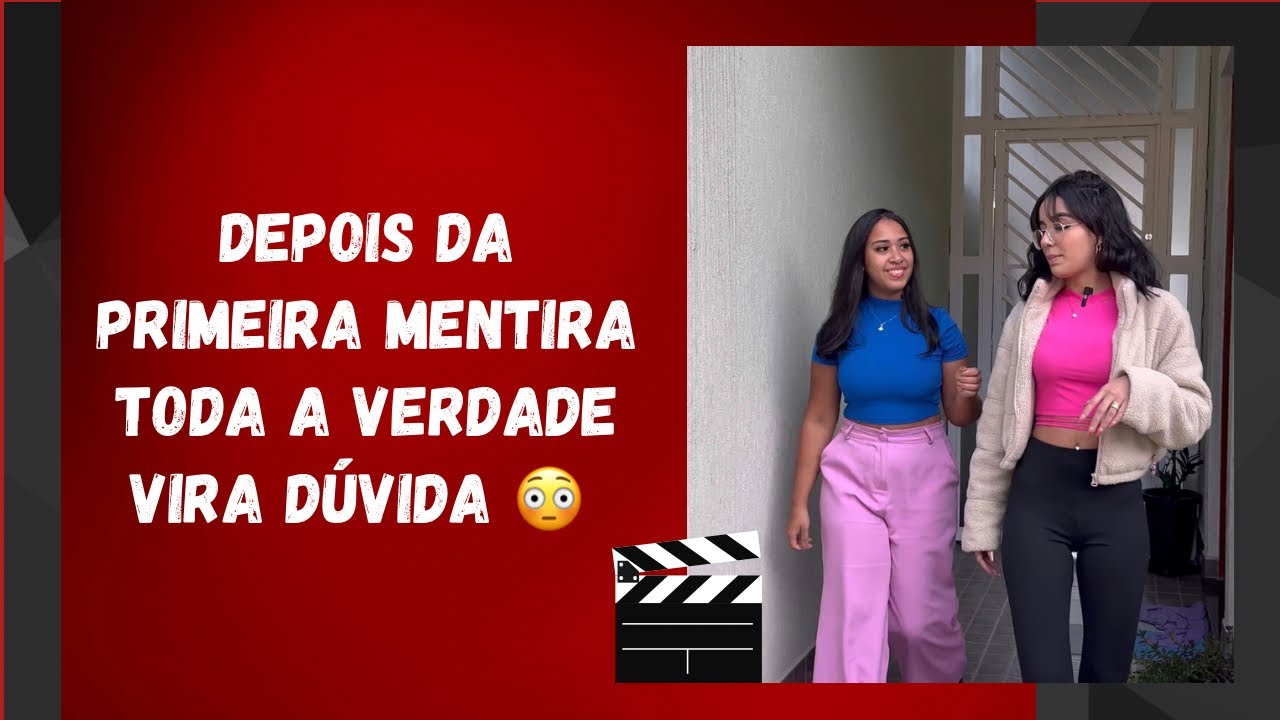 Depois da primeira mentira toda a verdade vira dúvida 😳