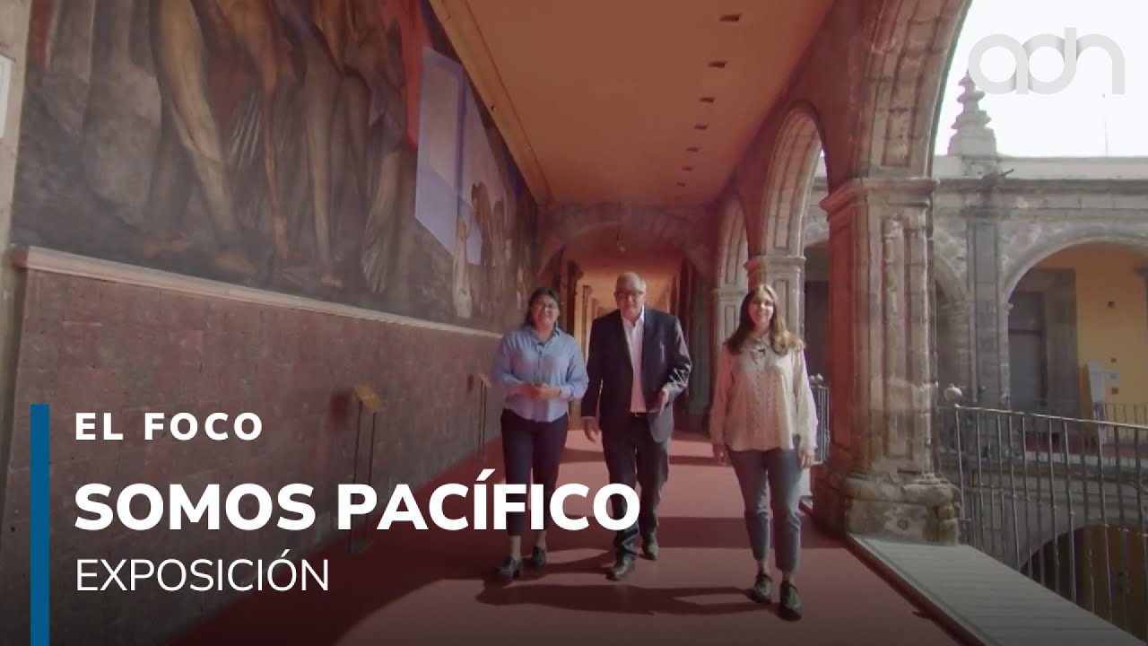 Somos Pacífico | El Foco
