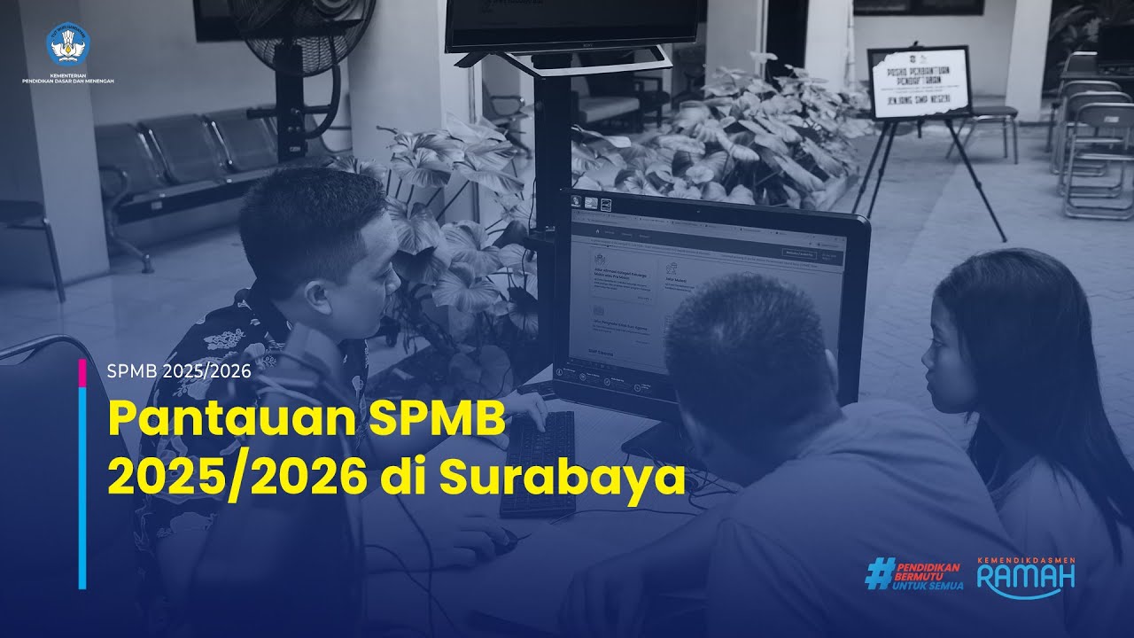 Pantauan SPMB 2025/2026 di Surabaya