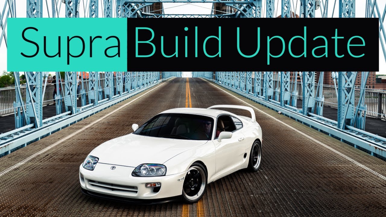 The last Supra update? - MKIV Supra Build - Pt.14