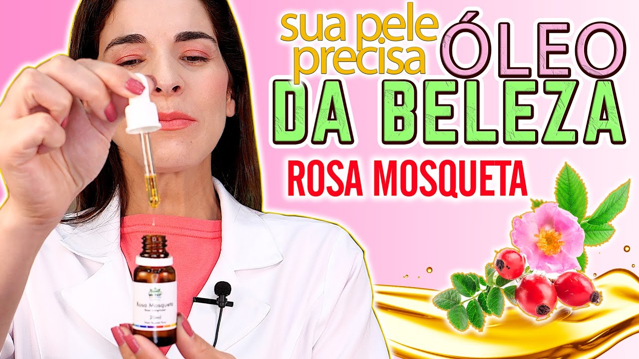 O Famoso ÓLEO DA BELEZA, Óleo de Rosa Mosqueta