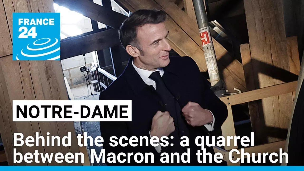 Behind the scenes of Notre-Dame reopening ceremony: a quarrel between Emmanuel Macron and the Church