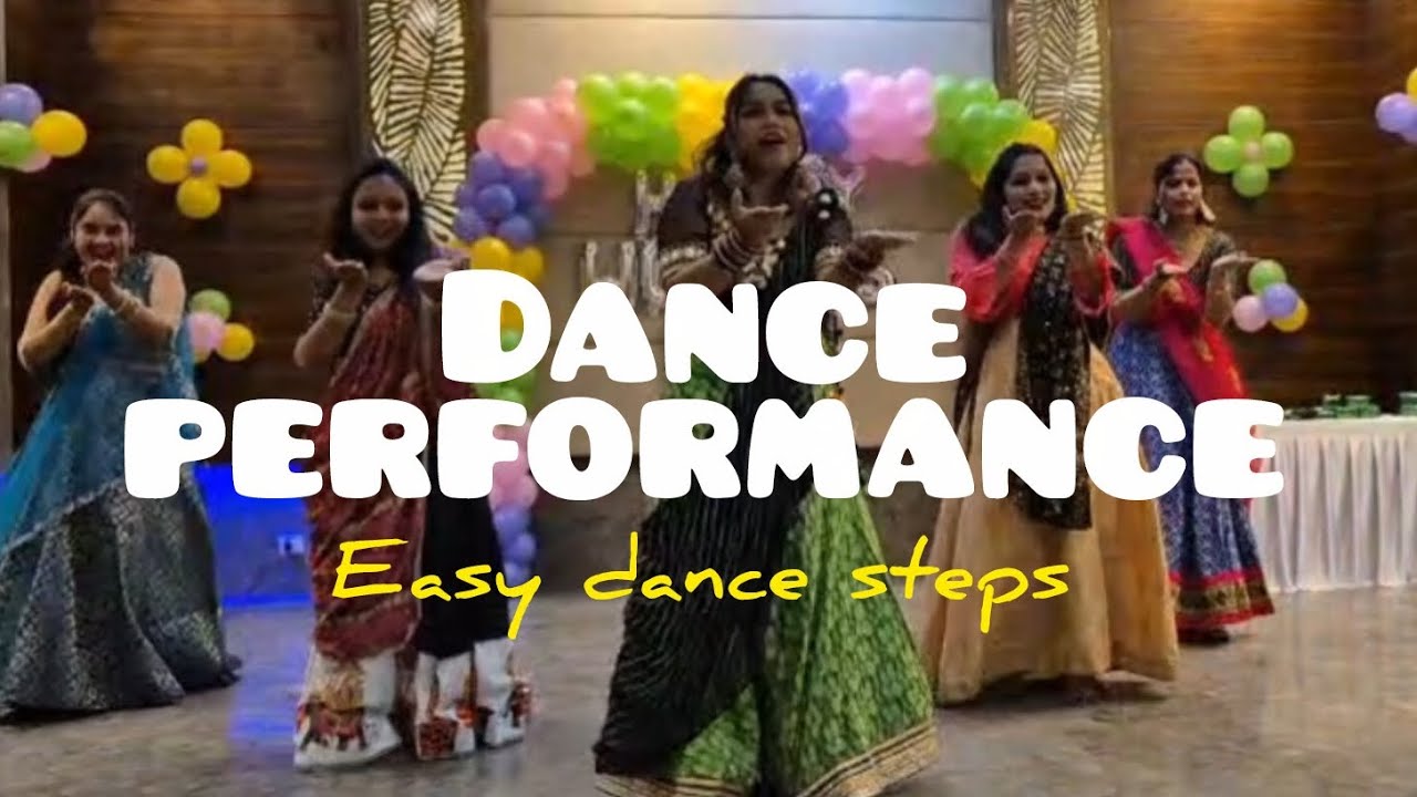 Dance performance (Easy steps)