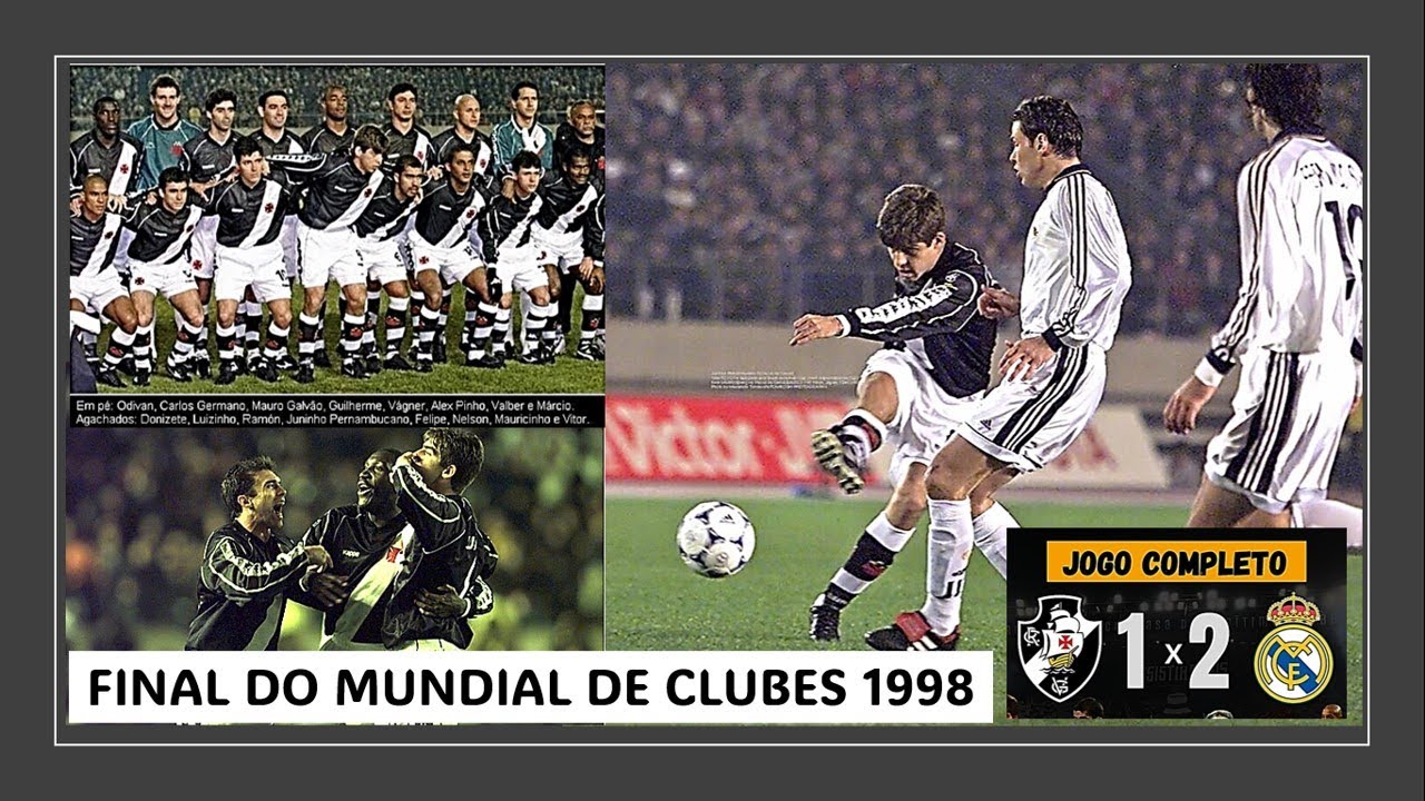 [ 1998 ] Final do Mundial de Clubes   VASCO x REAL MADRID - Jogo com Transmiss&atilde;o Completa