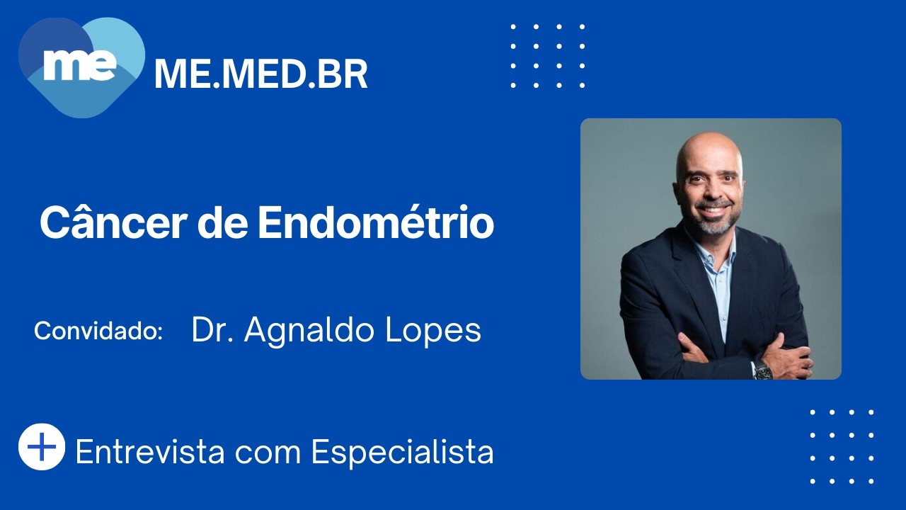 Câncer de Endométrio - Dr. Agnaldo Lopes