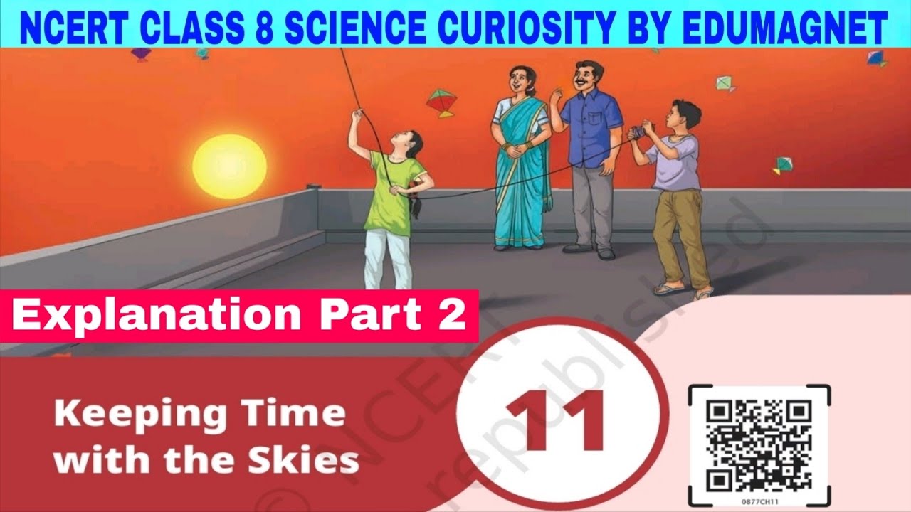 Class 8 Science Curiosity Chapter 11 Keeping Time with the Skies | Part 2 | EDUMAGNET 