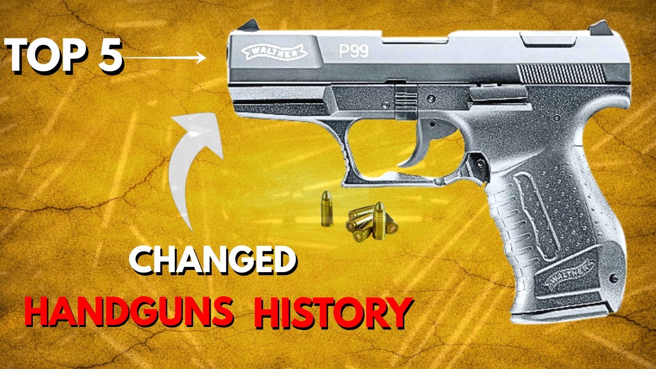 “TOP 5 Guns that Changed the Handguns History”