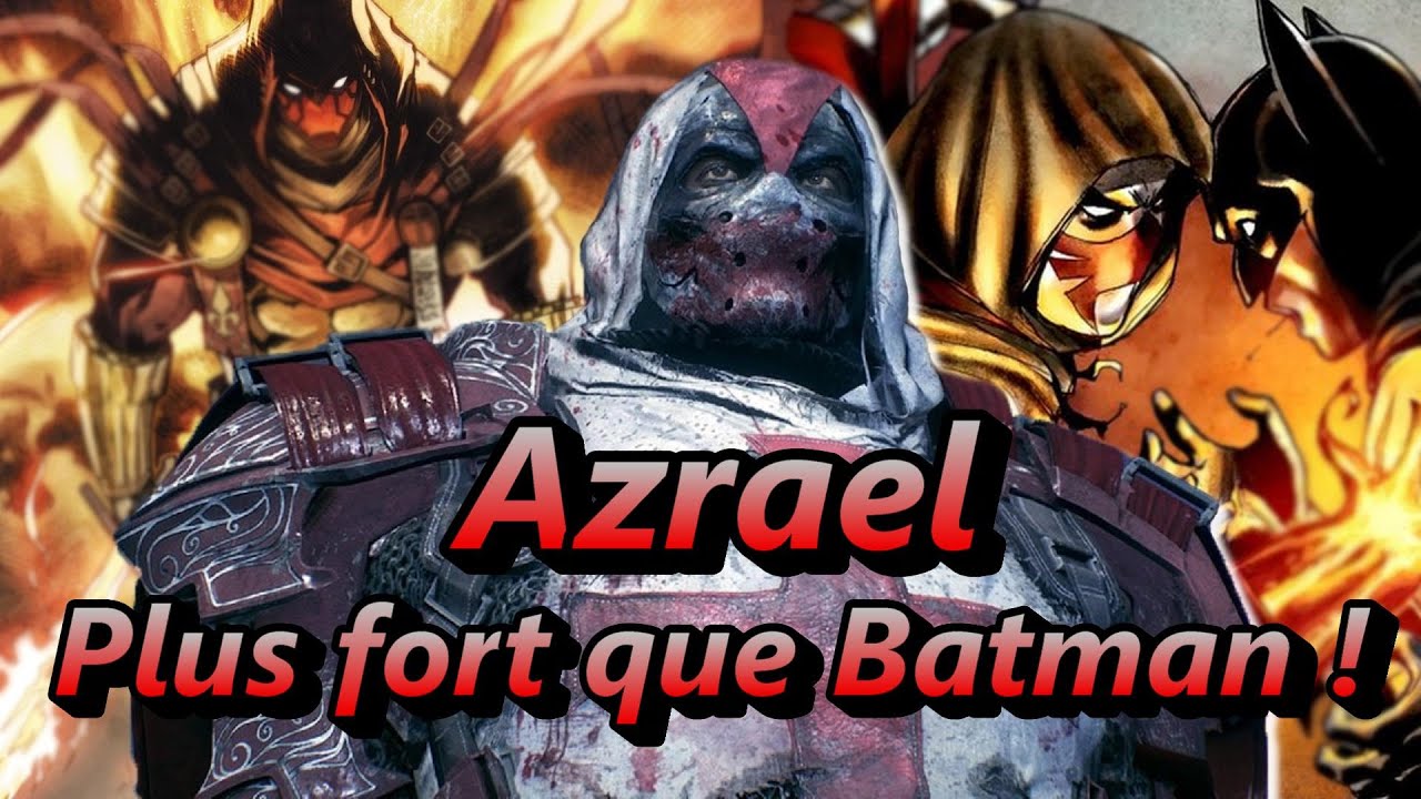 Qui est AZRAEL ? PLUS FORT QUE BATMAN ! [Bat-family#2]