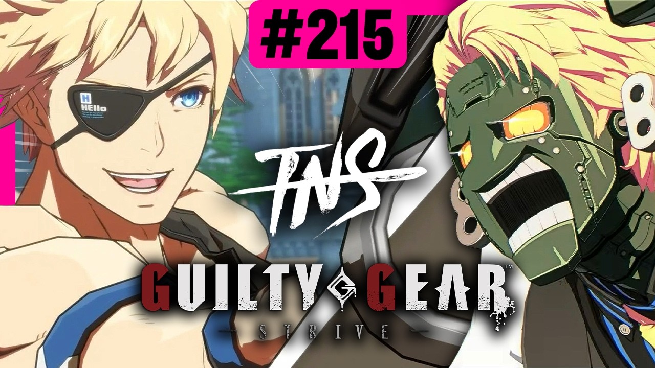 TNS Strive Tourney #215 (Robo-Ky, Sin, Chipp) Guilty Gear GGST 2.0 Season 5 Pools Top 8