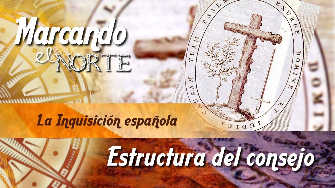 M.N. La Inquisición española - Estructura del consejo 3/7