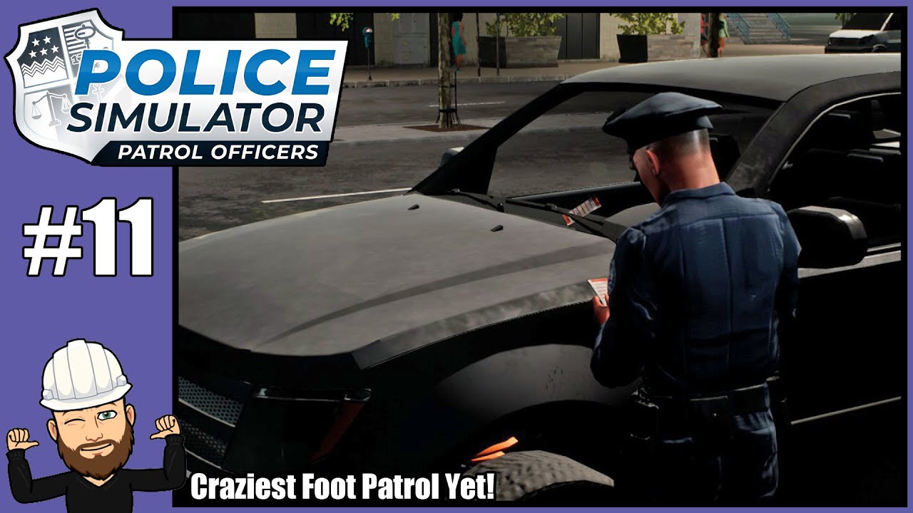 Craziest Foot Patrol Yet - Police Simulator Patrol Officers #11 - Full Release