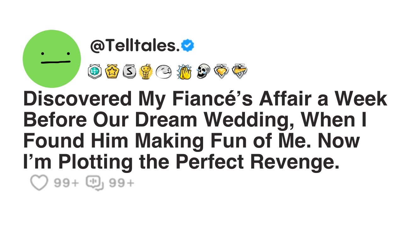 Discovered My Fiancé’s Affair a Week Before Our Dream Wedding, When I Found Him Making Fun of Me...