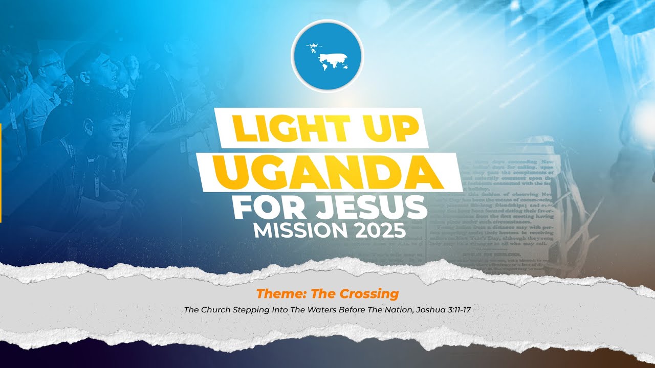 Light Up Uganda For Jesus Mission 2025 - DAY 3