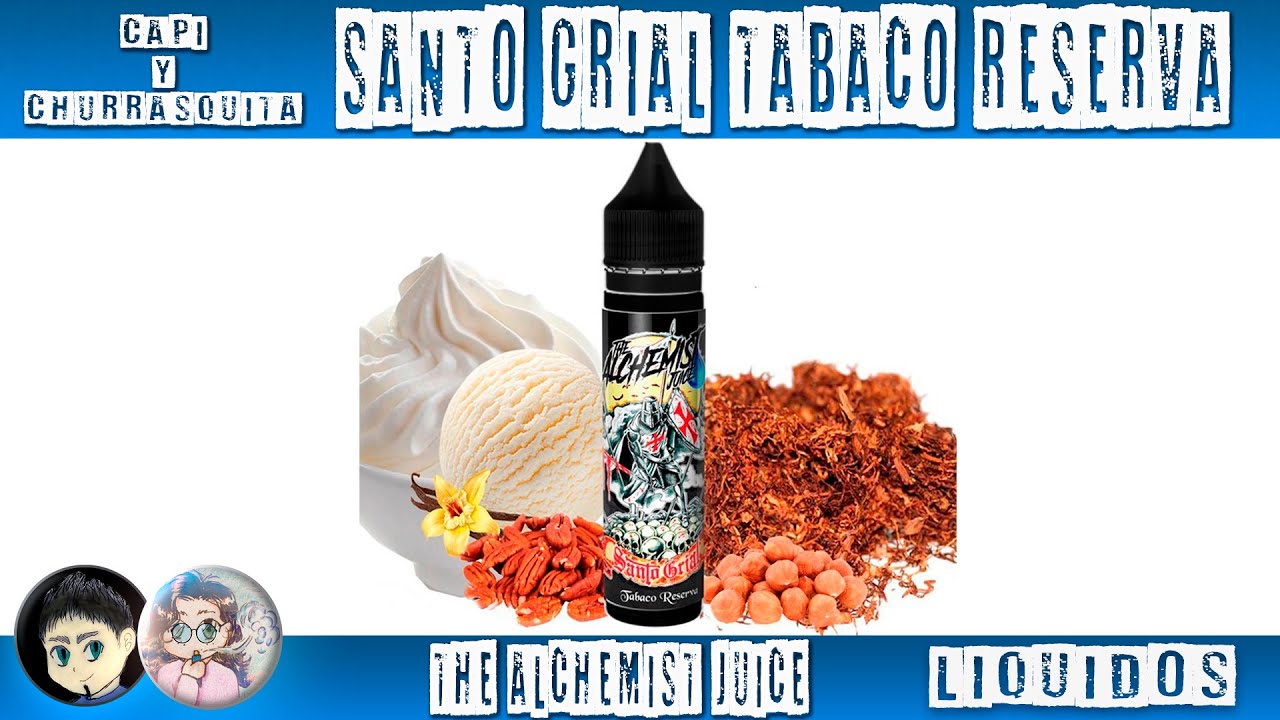 SANTO GRIAL TABACO RESERVA | THE ALCHEMIST JUICE | EL PADRE DE LA MACERACI&Oacute;N PERFECTA.