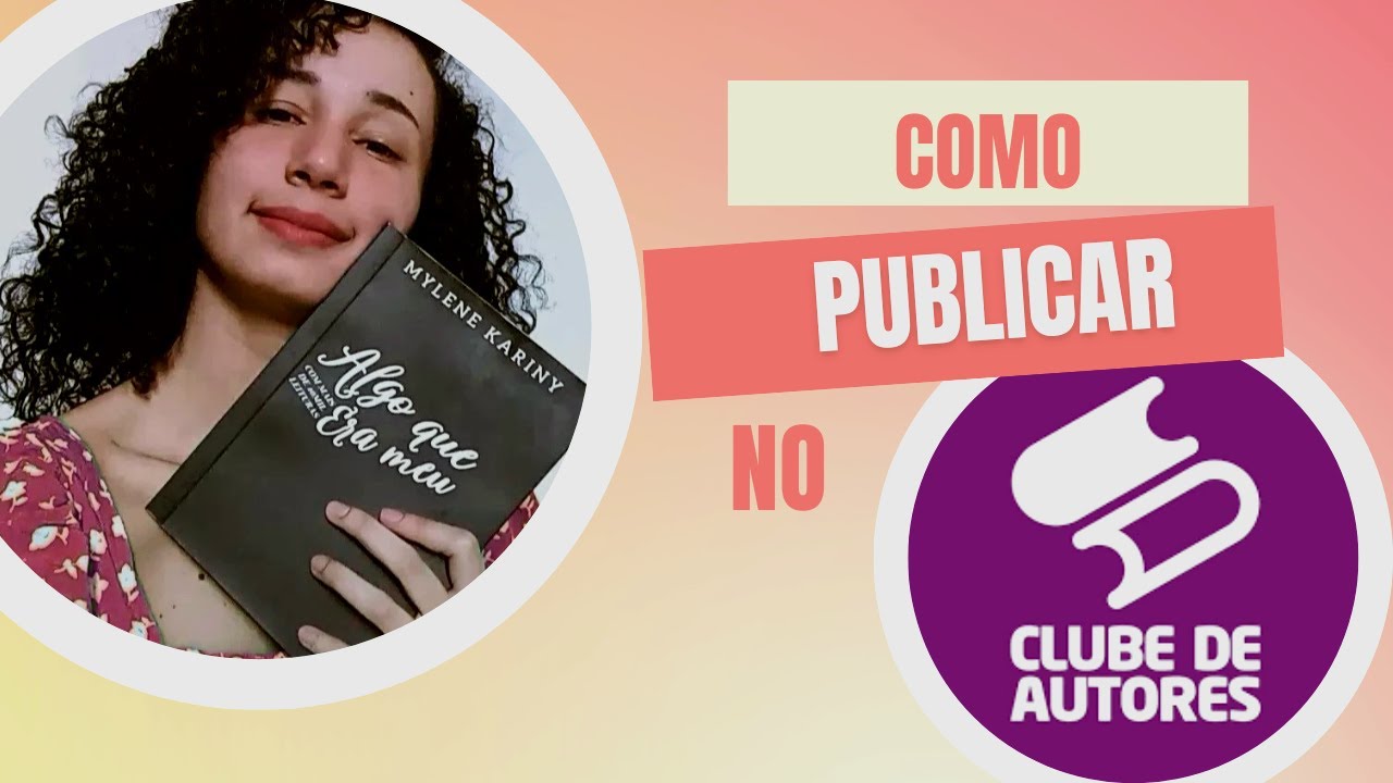 Como PUBLICAR seu livro no CLUBE DE AUTORES - Passo a Passo | 2024