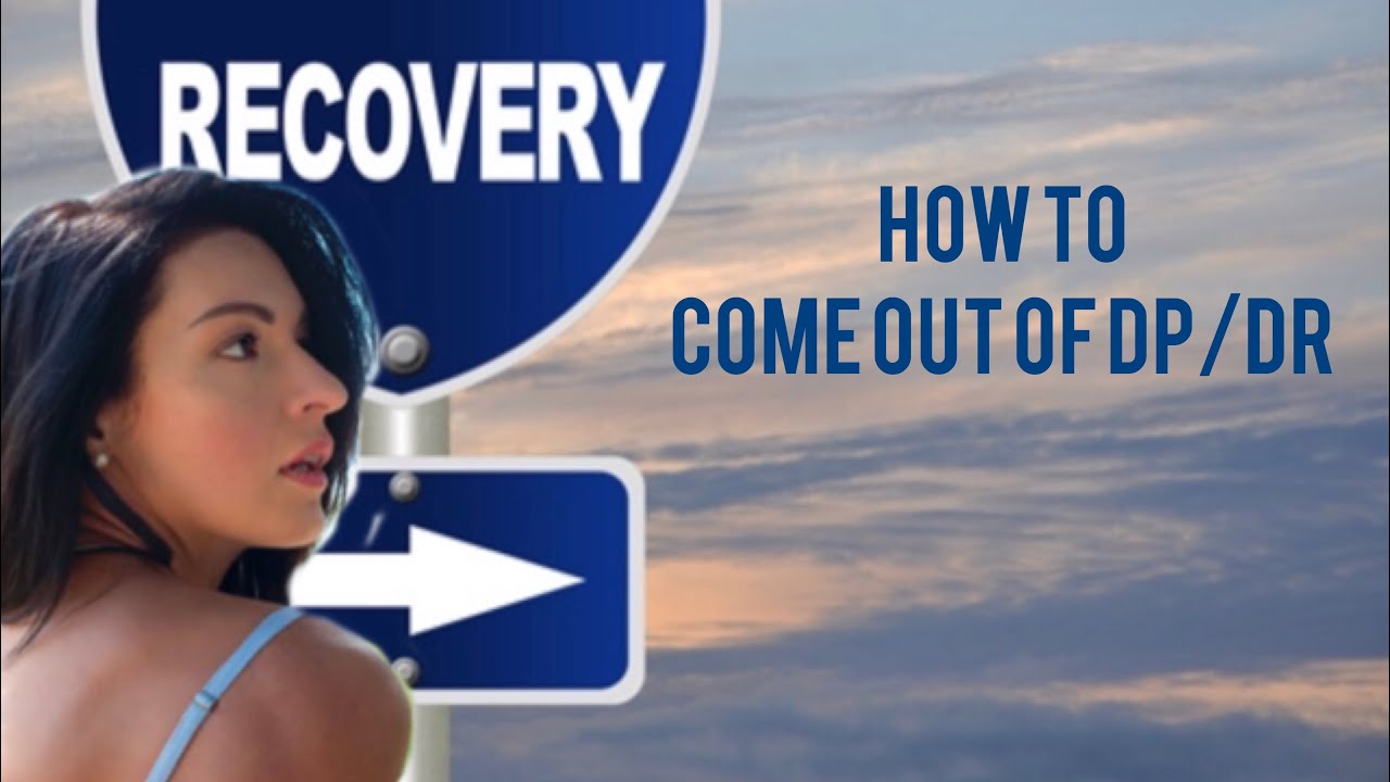 How to come out of Depersonalization and Derealization (Explanation Part 2) TRUE STORY!