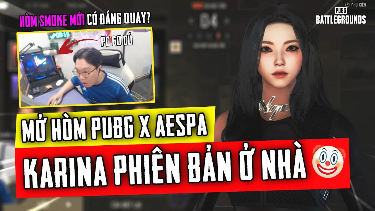 MỞ HÒM PUBG x aespa TRÊN BỘ PC 60 CỦ LÀ CẢM GIÁC THẾ NÀO? Nam Art