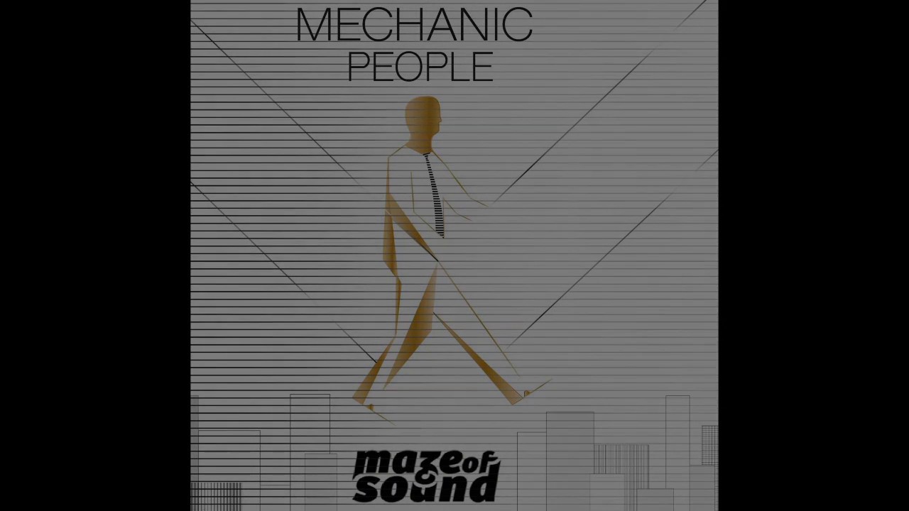 Maze Of Sound - Mechanic people