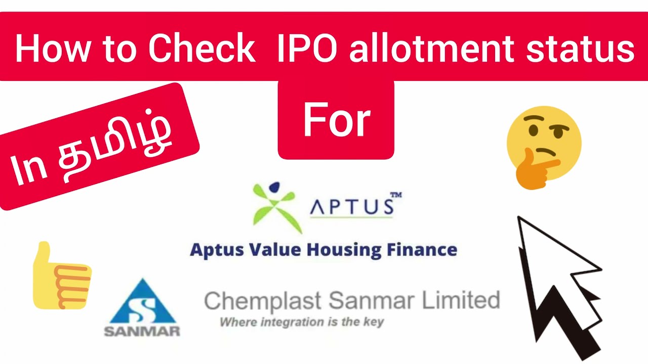 How to check IPO Allotment status for Chemplast Sanmar and Aptus Value Housing Finance in Tamil.