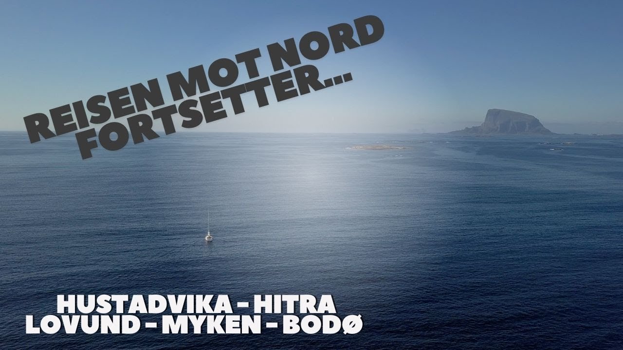Magisk stopp p&aring; Lovund (Helgeland) p&aring; veien mot Nor-Norge (s/y Noomi II - S01E02)