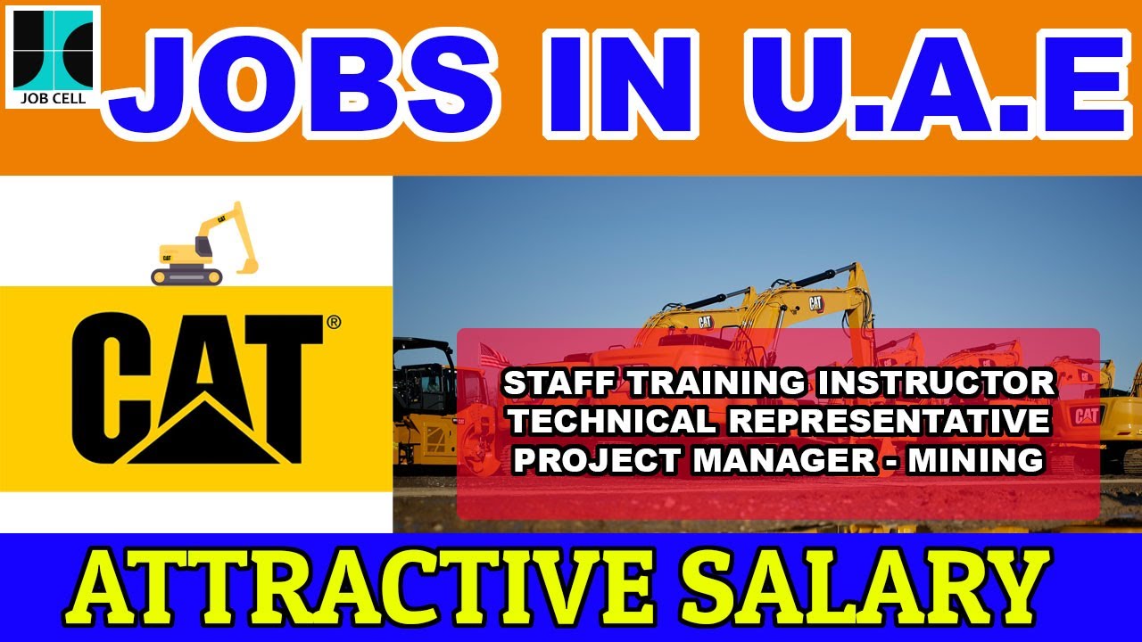 CATERPILLAR JOBS | JOBS IN UAE | DUBAI JOBS