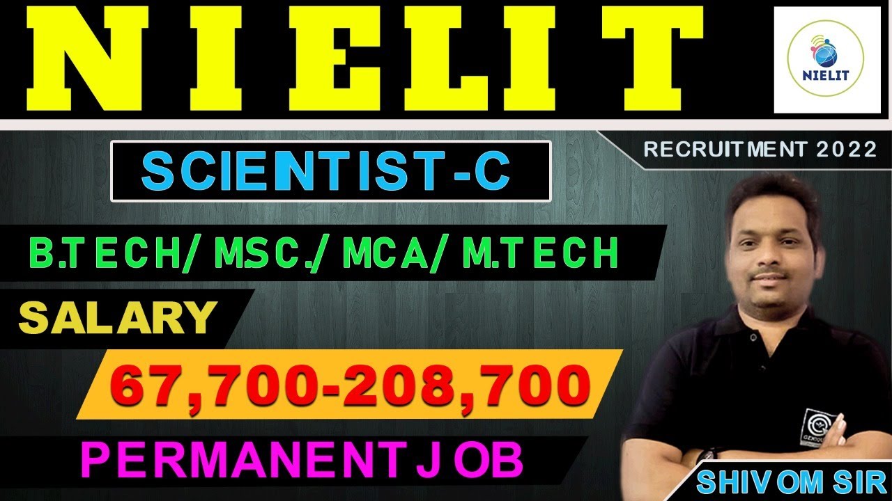 NIELIT Recruitment 2022 | Scientist C | B.Tech/M.Tech/M.Sc./MCA Eligible