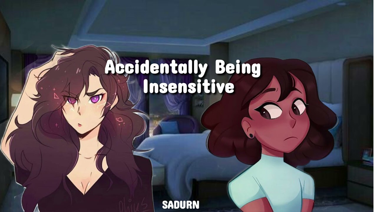 I'm Accidentally Insensitive To You [F4F][DarkHumor][Comfort]