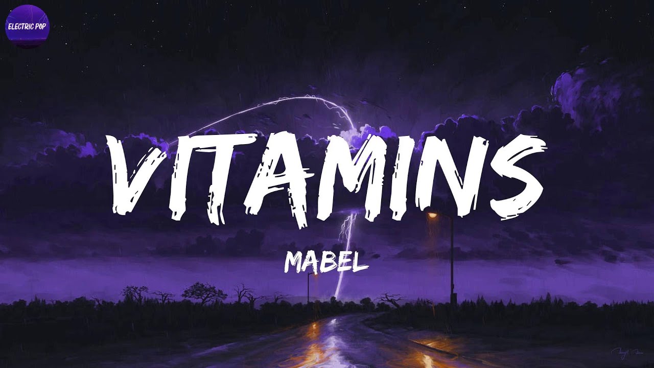 Mabel - Vitamins (Lyrics)