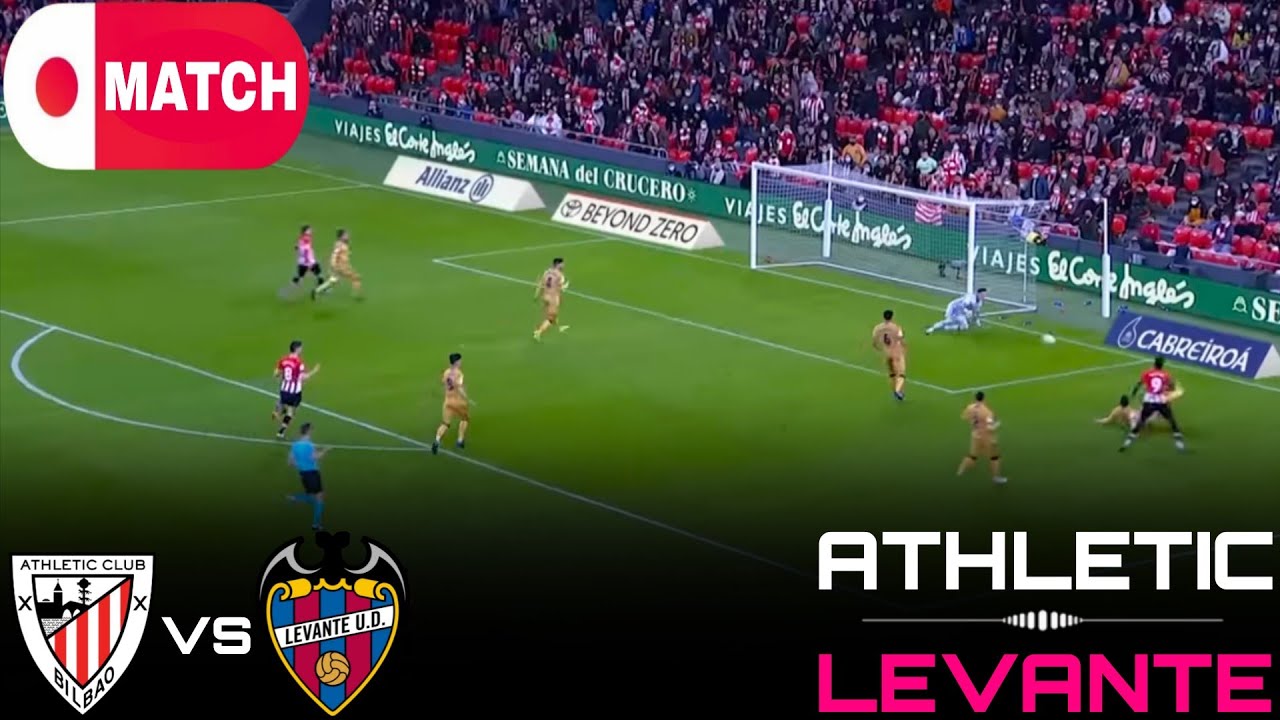 LIVE : Athletic Club vs Levante Live Stream / Spanish LALIGA Match - 2026