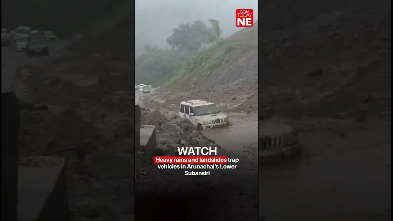 Heavy rains and landslides trap vehicles in Arunachal's Lower Subansiri