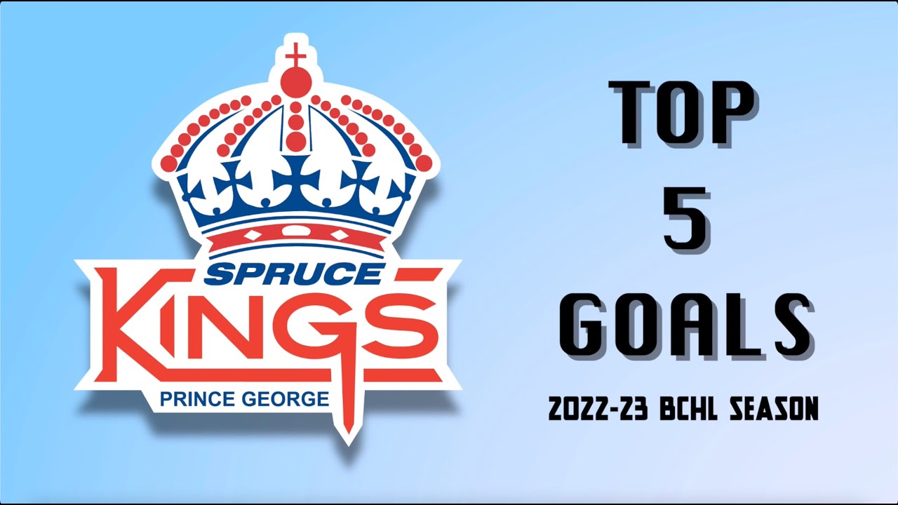 Prince George Spruce Kings - Top 5 Goals of the 2022-23 Season