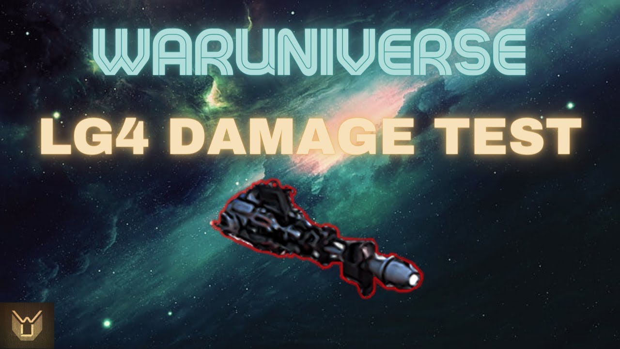 Waruniverse - LG4 Damage Test (Darkorbit 2023)