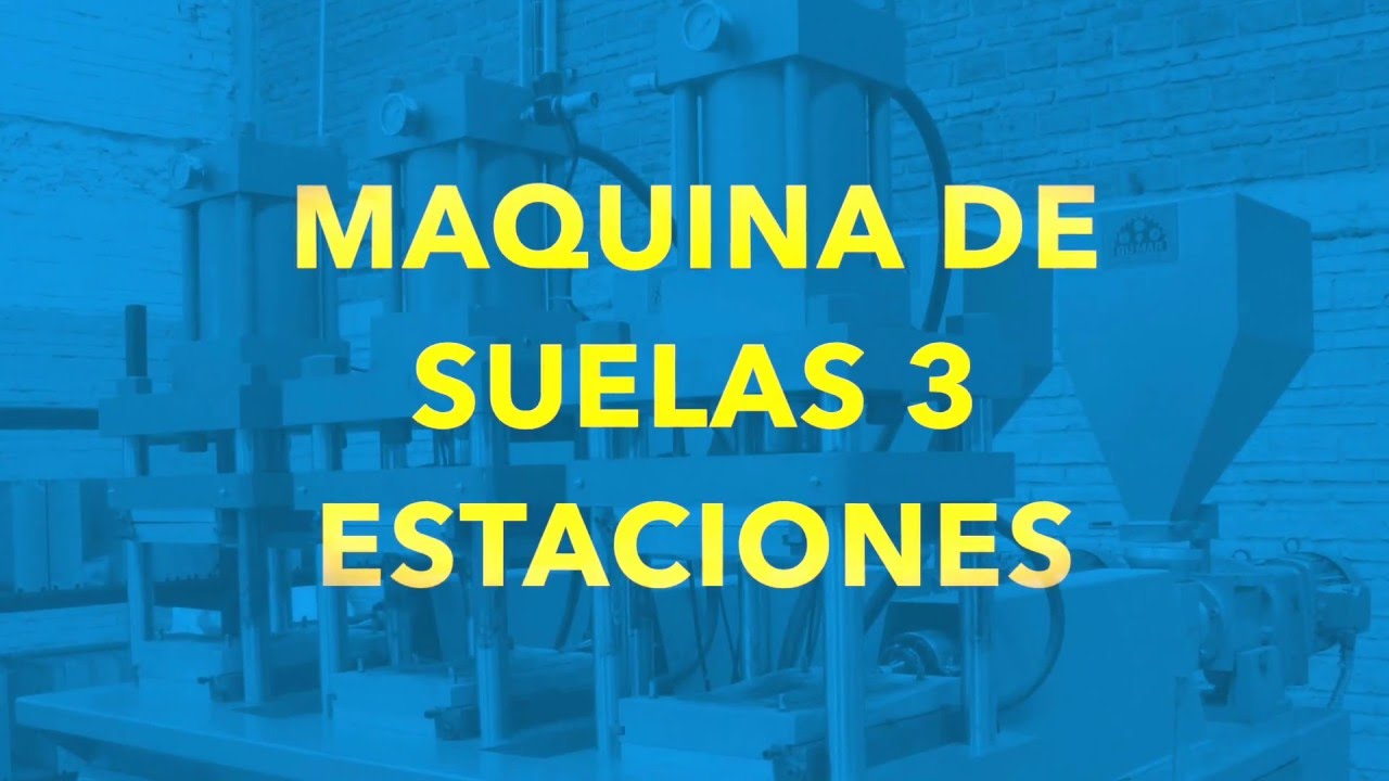 MAQUINA DE SUELAS DE 3 ESTACIONES 