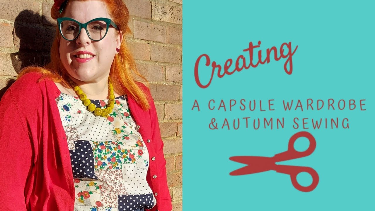How & Why I decided to create a capsule wardrobe! What I've been sewing during the Autumn / Winter.