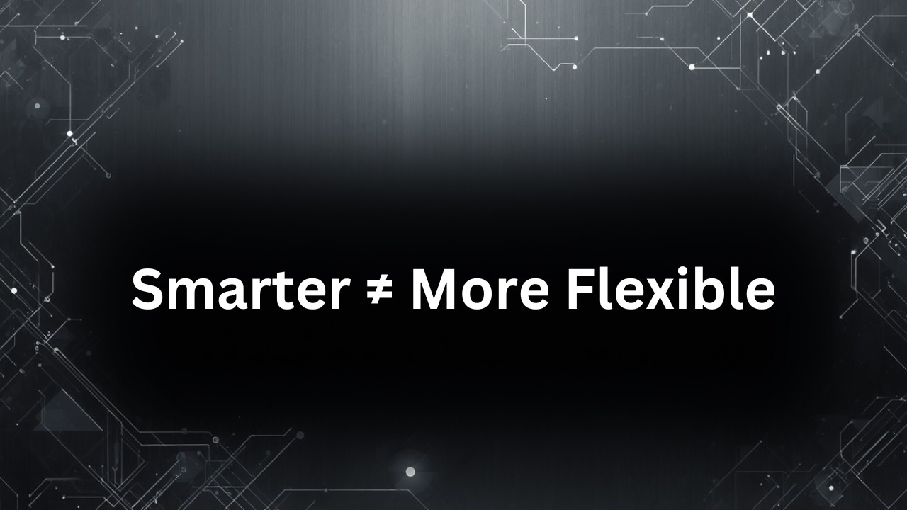 The Automation Paradox: When Smarter Systems Become Less Flexible