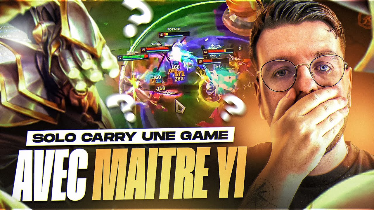 SOLO CARRY UNE GAME AVEC MAITRE YI ! RANK 1 MAITRE YI WORLD ! CHOQUANT