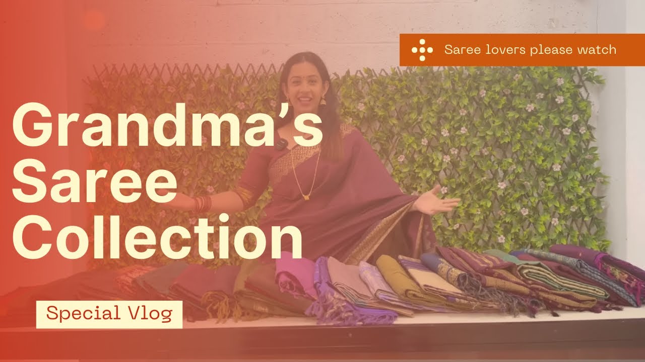 Grandma’s Saree Collection | Saree Haul | Sowbhagya Venkitesh