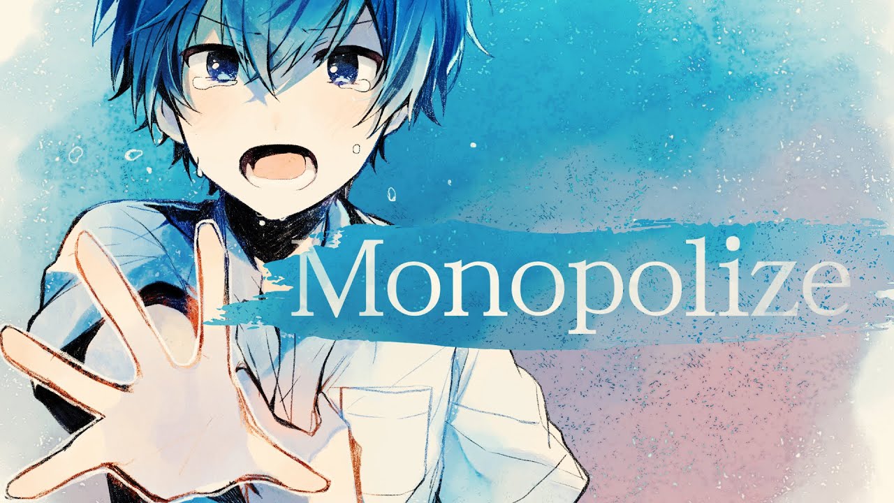 【MV】Monopolize／ころん【すとぷり】
