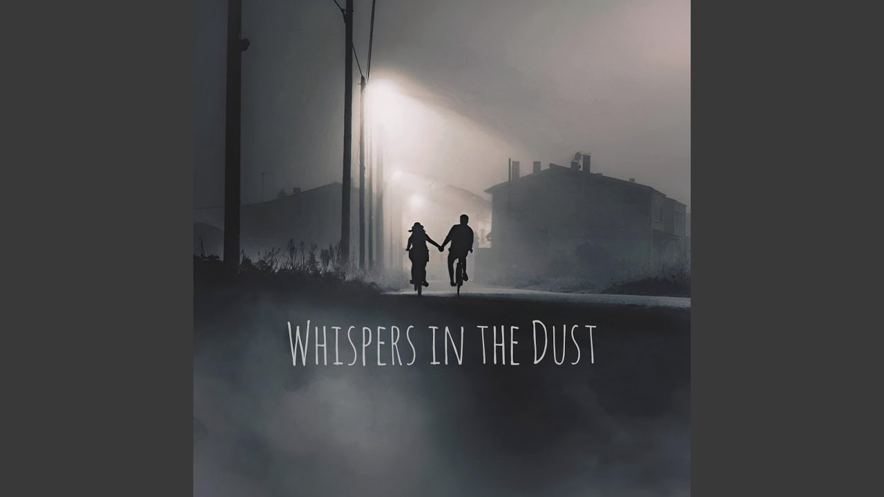 Whispers in the Dust