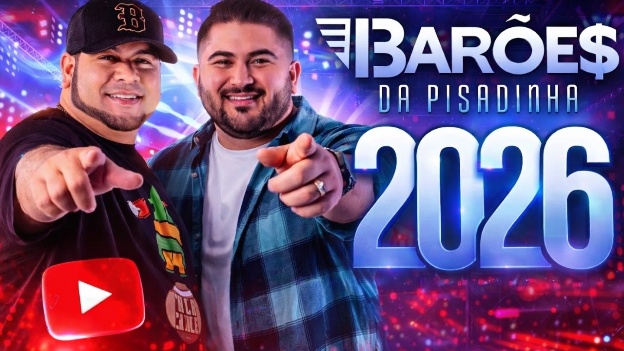 🔥 PISADINHA 2026 &ndash; Bar&otilde;es da Pisadinha | OS HITS MAIS INSPIRADOS DO MOMENTO