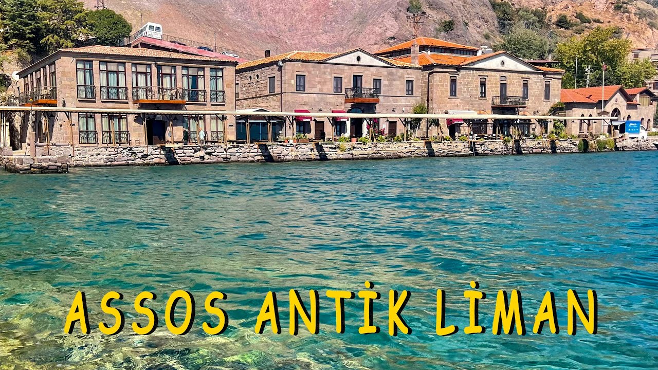 Assos Antik Liman Gezisi (Son Hali ?)