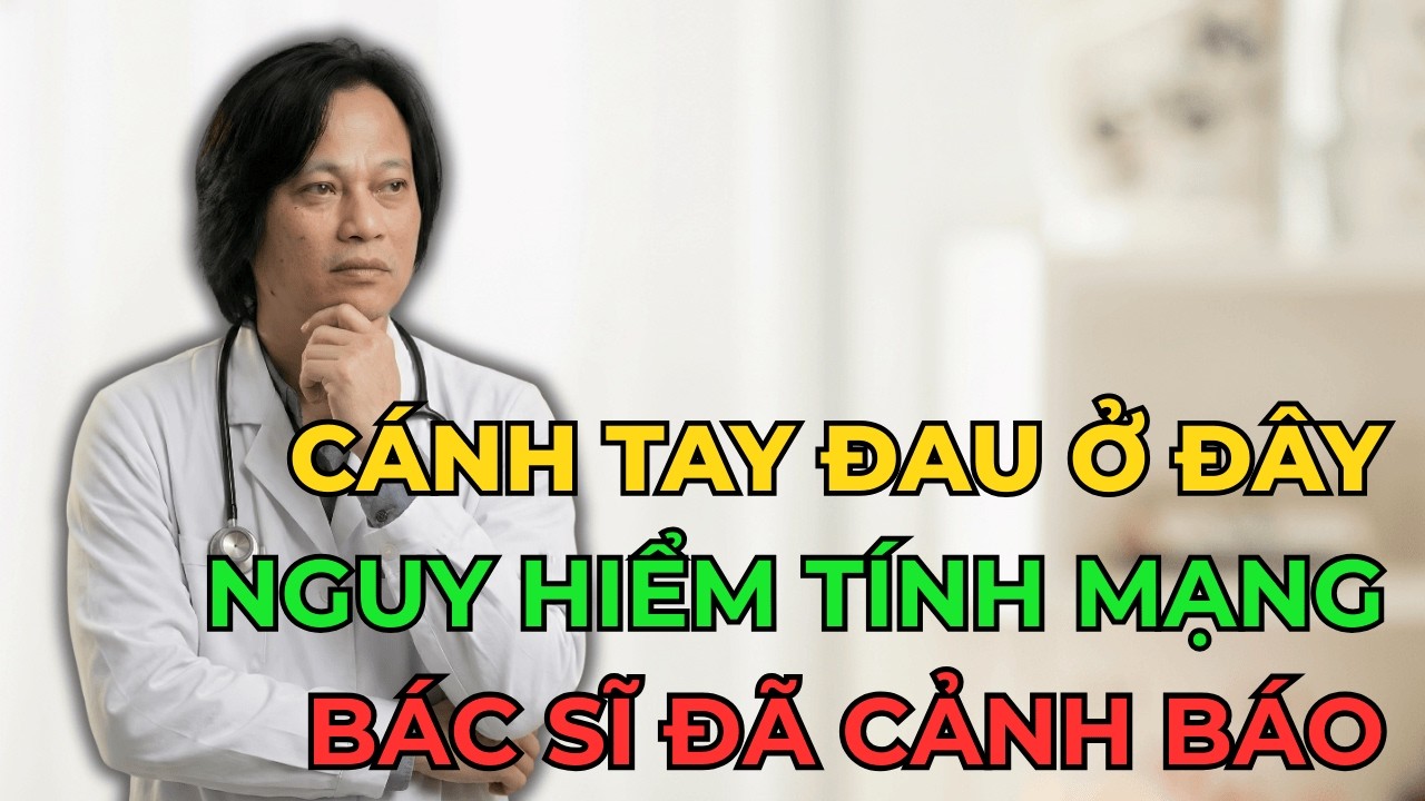 Đau Cánh Tay Không Chỉ Là Đau Khớp: Cảnh Báo Nguy Hiểm Từ Tim, Não Và Dây Thần Kinh