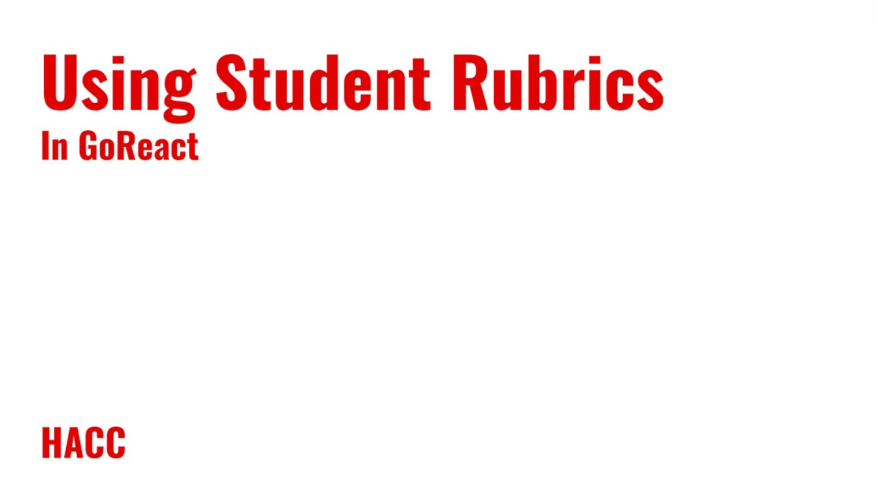 Using Student Rubrics in GoReact