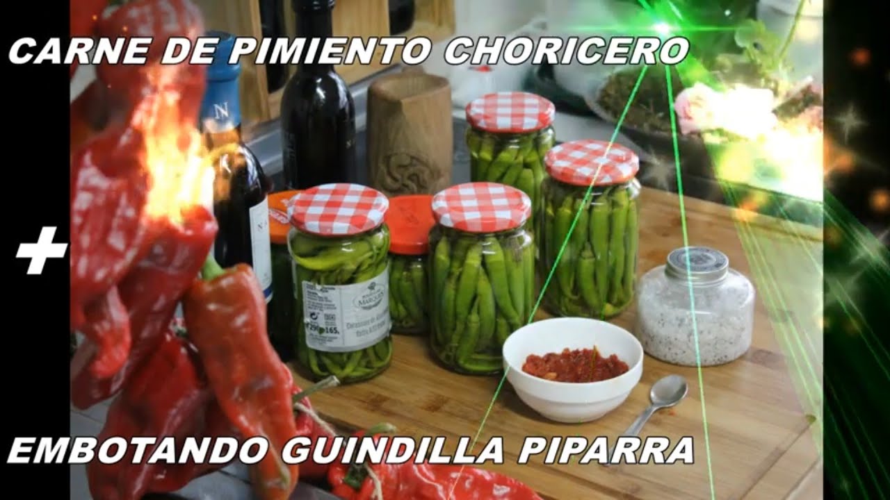 EMBOTAR GUINDILLA / PIPARRA Y SECAR PIMIENTO CHORICERO.