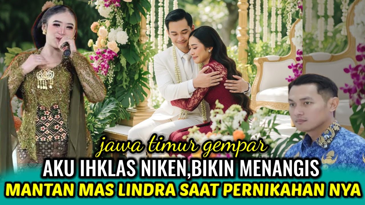 GEMPAR‼️NIKEN BIKIN NANGIS MANTAN MAS LINDRA, SAAT BAWAKAN IHKLAS DI PENEKANAN NYA MANTAN MAS LINDRA
