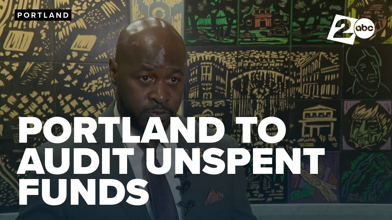 Portland City Administrator announces independent audit of millions in unspent funds